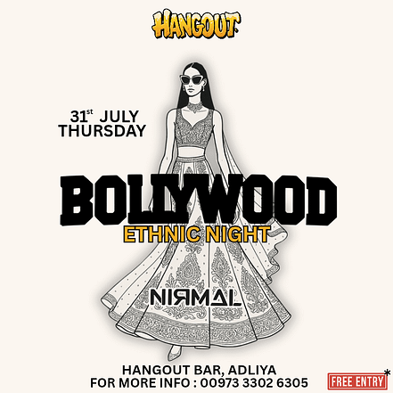 Ethnic Edition: Bollywood Nights at Hangout, Bahrain – Desi Events OHHE.com Special Offers, Deals & Discounts