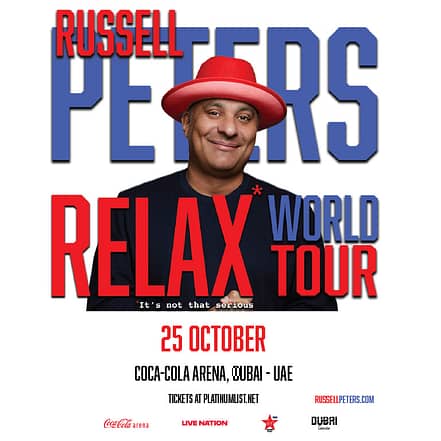 Russell Peters – Relax World Tour in Dubai – Shows and Theatrical Plays OHHE.com Special Offers, Deals & Discounts