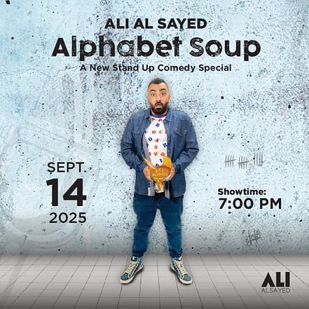 Ali Al Sayed: Alphabet Soup stand up comedy special in Dubai – Shows and Theatrical Plays OHHE.com Special Offers, Deals & Discounts