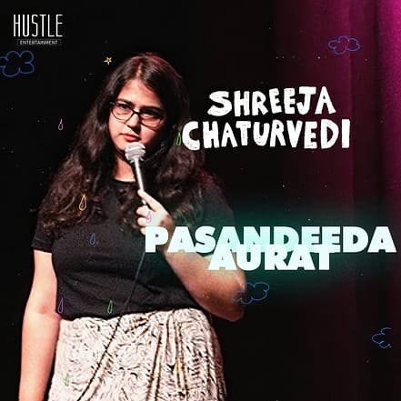 Pasandeeda Aurat – A Stand-Up Comedy Show by Shreeja Chaturvedi in Dubai – Shows and Theatrical Plays OHHE.com Special Offers, Deals & Discounts