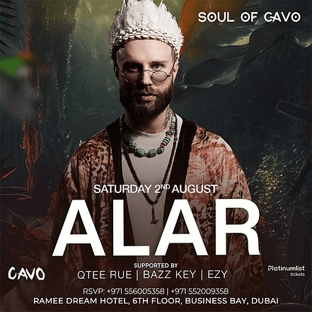 Soul of Cavo Presents Alar Live in Dubai – Nightlife OHHE.com Special Offers, Deals & Discounts