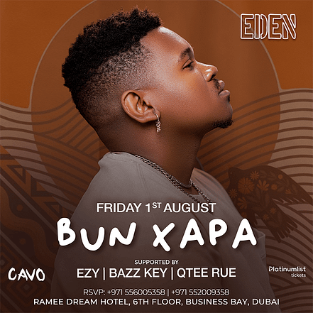 Eden Presents Bun Xapa Live in Dubai – Nightlife OHHE.com Special Offers, Deals & Discounts