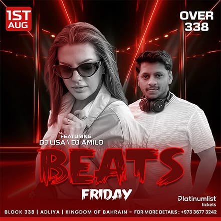 Beats Friday at Over338, Bahrain – Nightlife OHHE.com Special Offers, Deals & Discounts