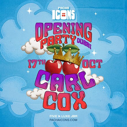 Carl Cox | Dubai Season Opening – Nightlife OHHE.com Special Offers, Deals & Discounts