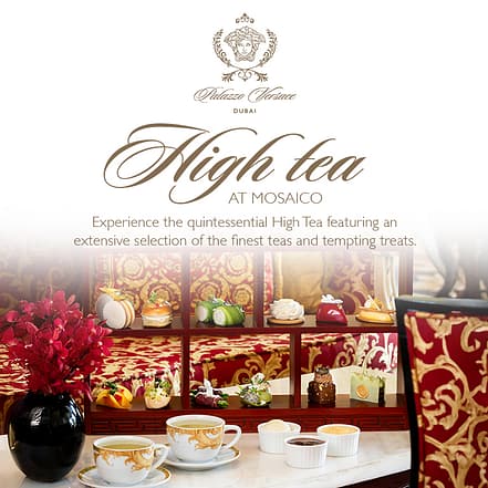 High Tea at Mosaico Lounge | Palazzo Versace Dubai – Brunches OHHE.com Special Offers, Deals & Discounts