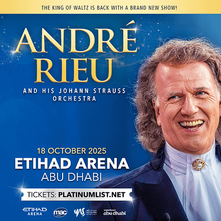 André Rieu & his Johann Strauss Orchestra at Etihad Arena in Abu Dhabi 2025 – Classical Events OHHE.com Special Offers, Deals & Discounts