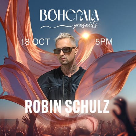 Bohemia presents Robin Schulz in Dubai – Nightlife OHHE.com Special Offers, Deals & Discounts
